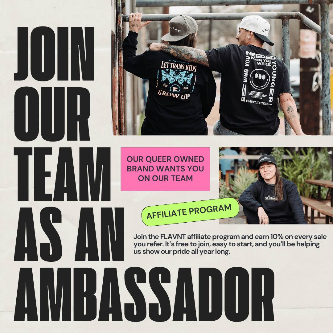 Join the FLAVNT Affiliate Program — Earn While Supporting a Queer-Owned Brand - FLAVNT