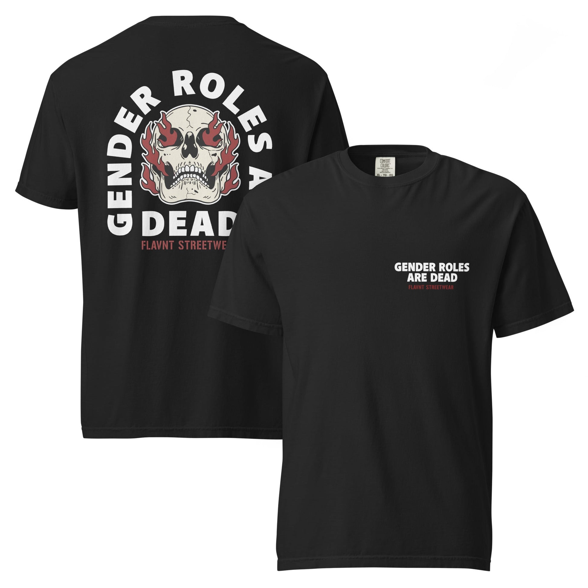 2025 Gender Roles are Dead Tee - FLAVNT