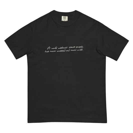 A World Without... Cursive Boxy Tee - FLAVNT