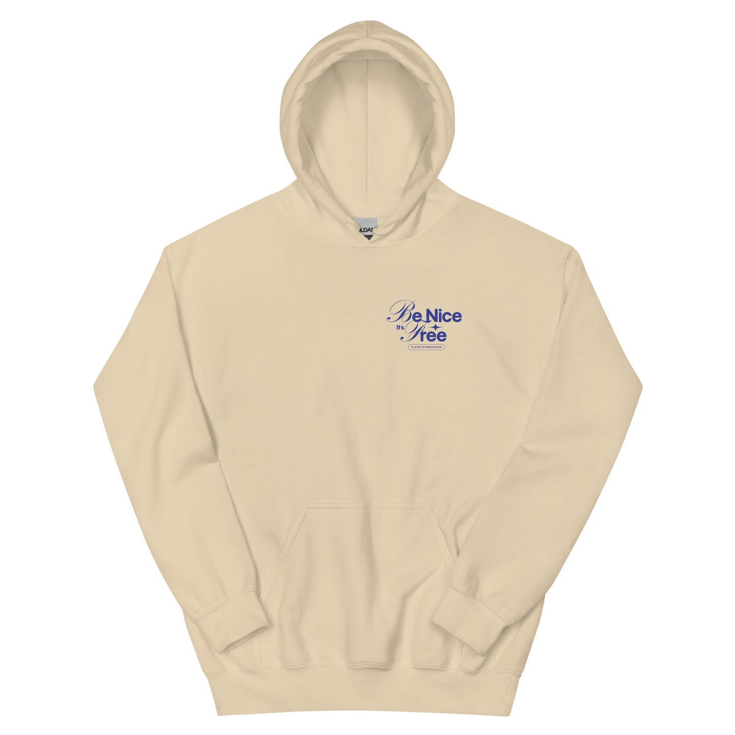 Be Nice, It's Free Hoodie - FLAVNT