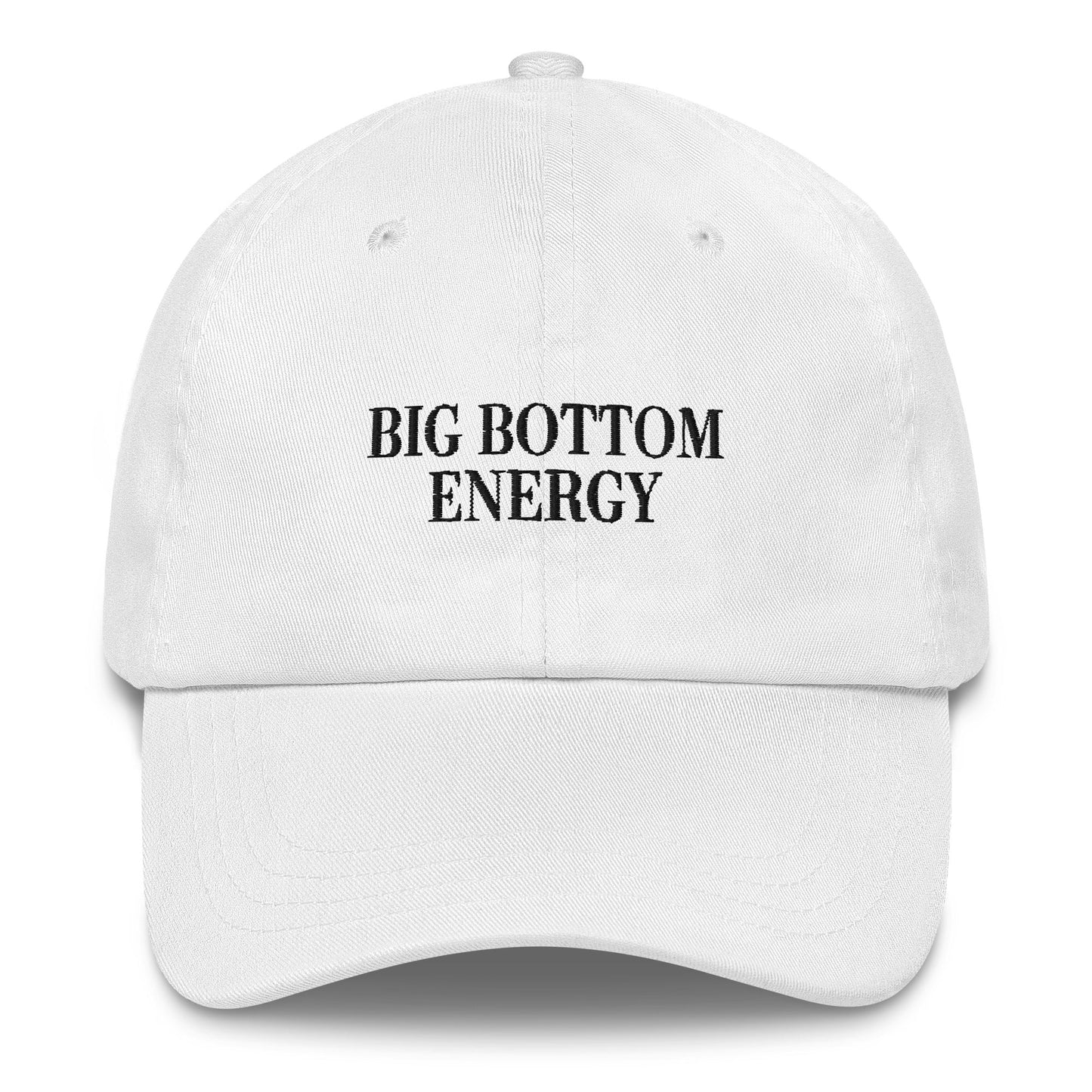 Big Bottom Energy Dad Hat - FLAVNT
