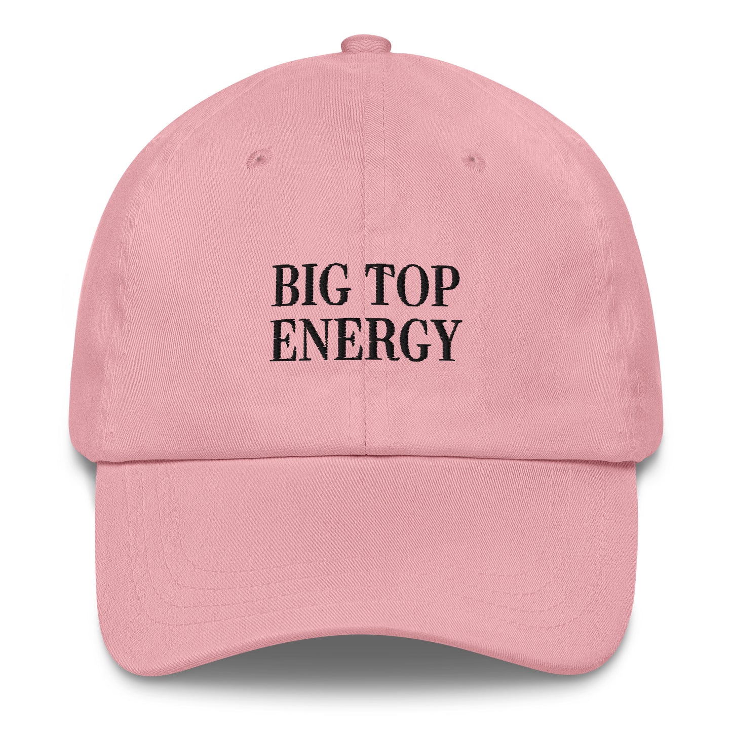 Big Top Energy Dad Hat