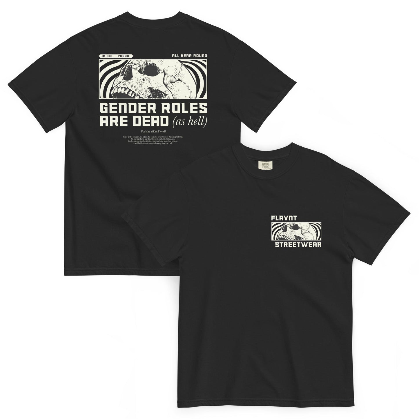 Gender Roles are Dead 25.3 Tee - FLAVNT