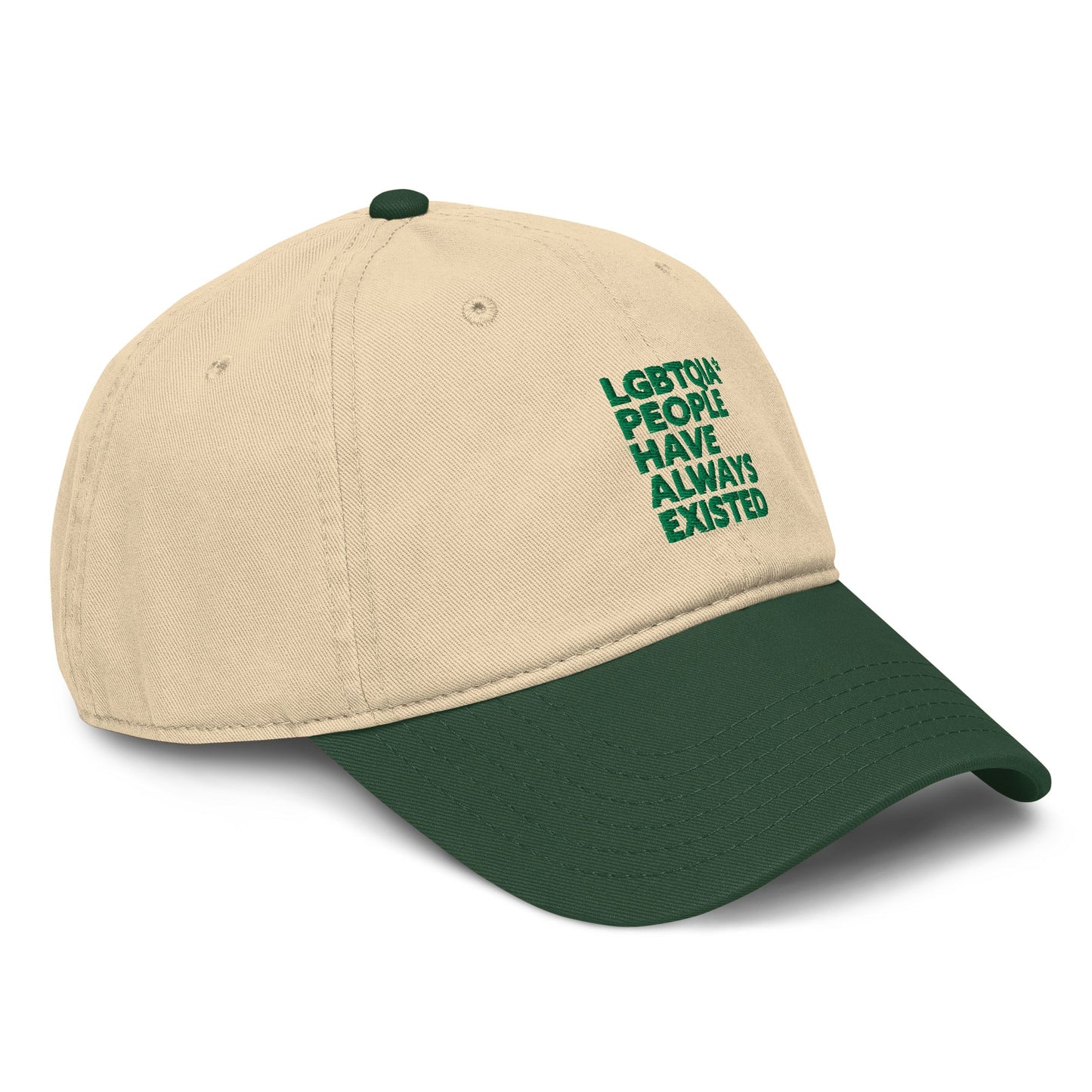 LGBTQIA+ People Have Always Existed Baseball Hat - FLAVNT