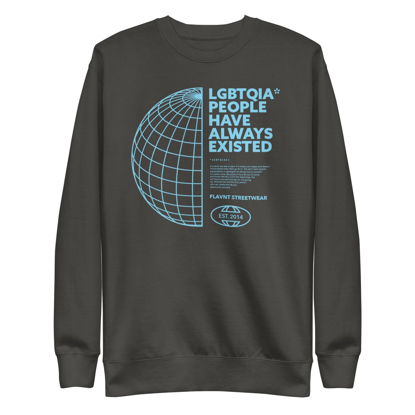 LGBTQIA+ People Have Always Existed Crewneck - FLAVNT