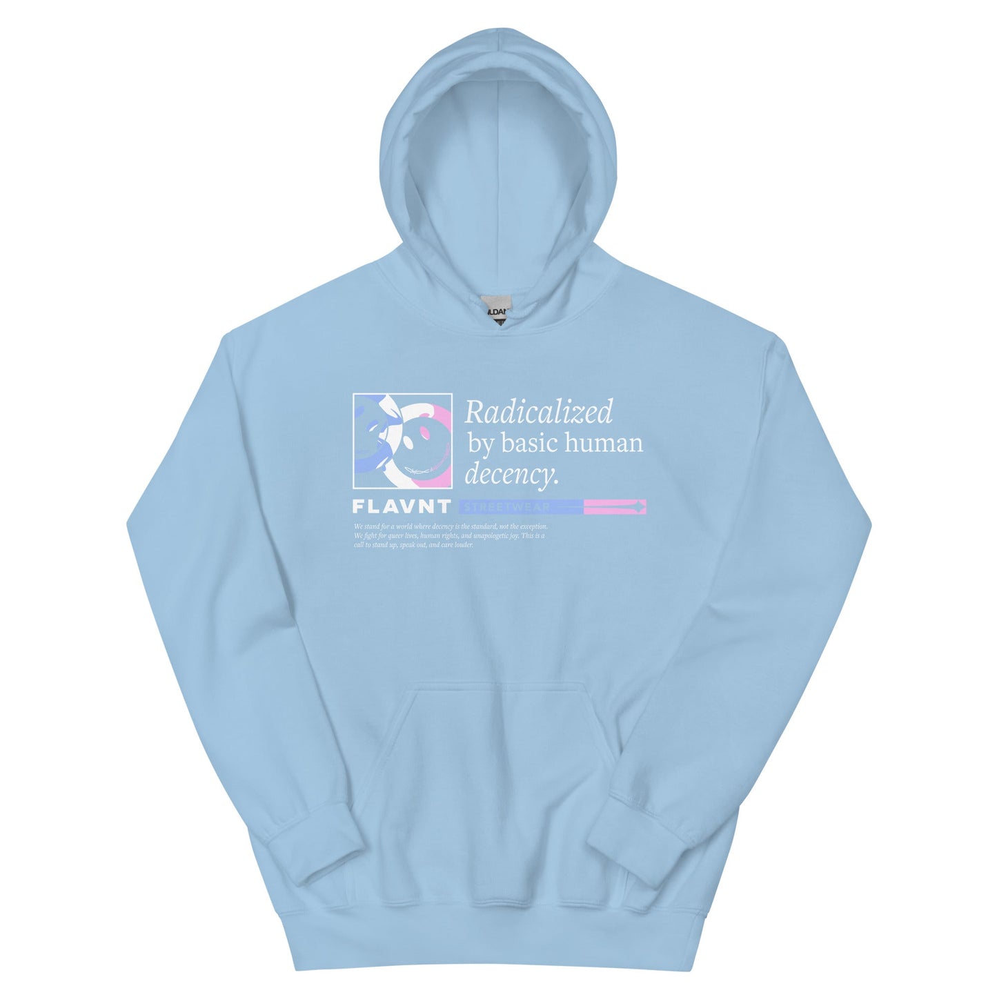 Radicalized by Basic Human Decency Hoodie - FLAVNT