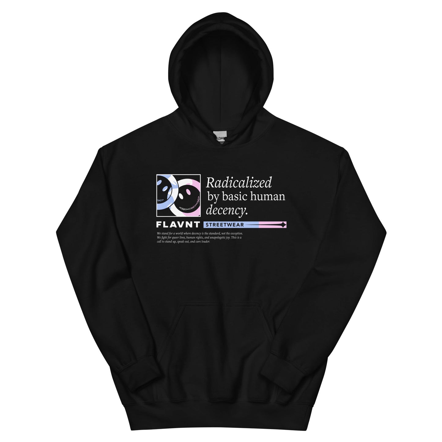Radicalized by Basic Human Decency Hoodie - FLAVNT