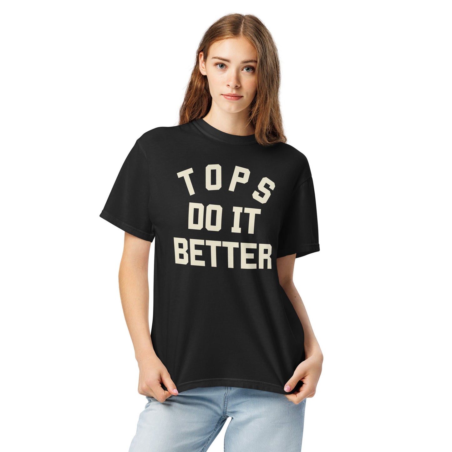 Tops do it Better t-shirt - FLAVNT