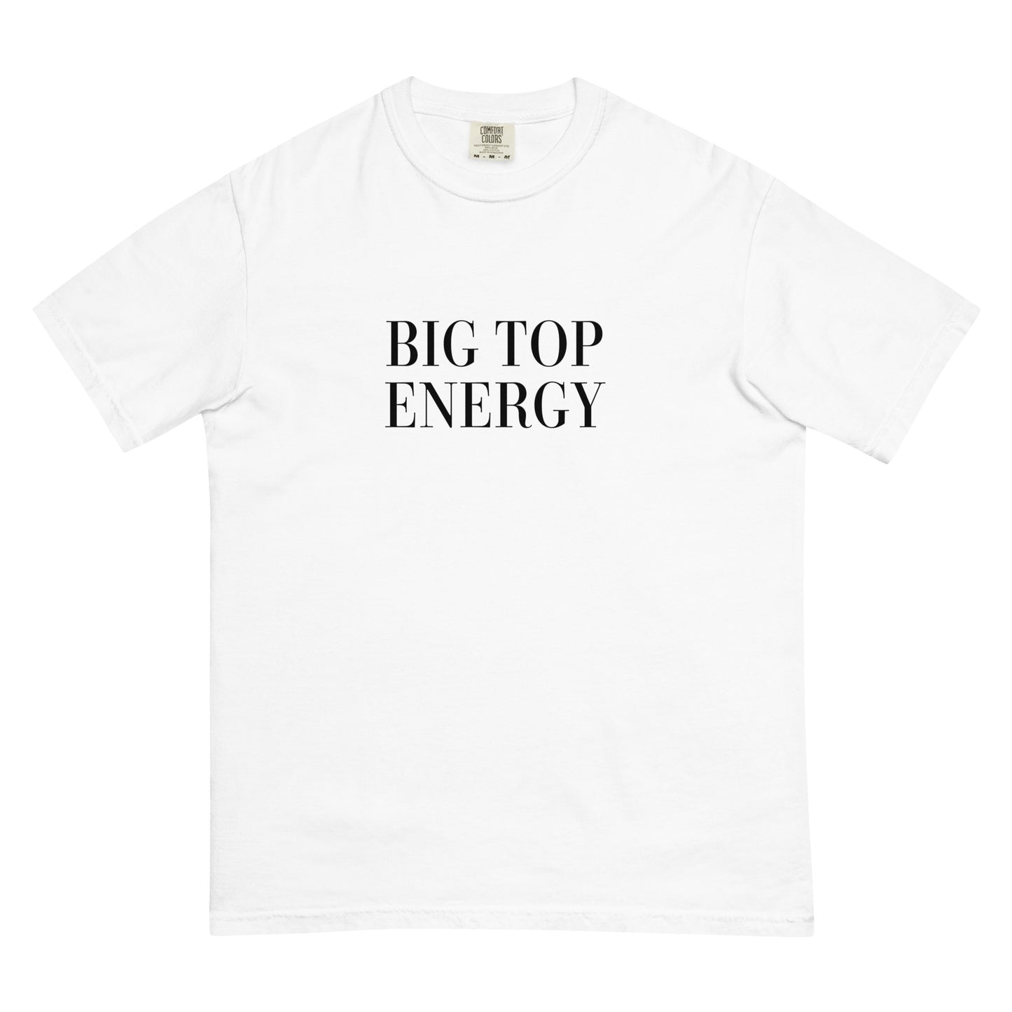 Big Top Energy T-Shirt
