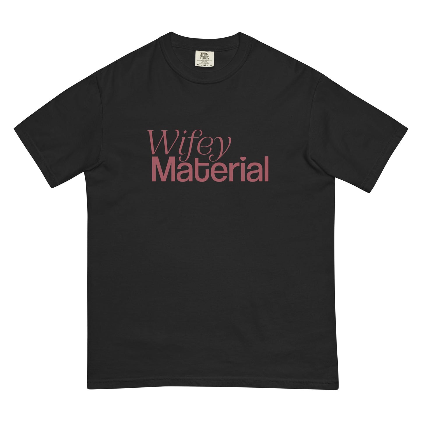 Wifey Material Tee - FLAVNT
