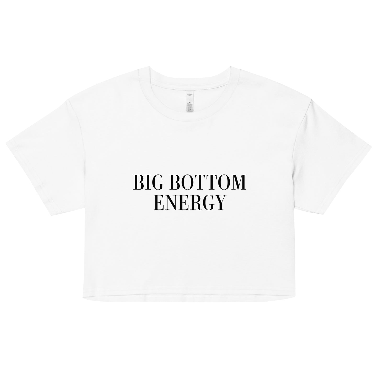 Big Bottom Energy Crop top