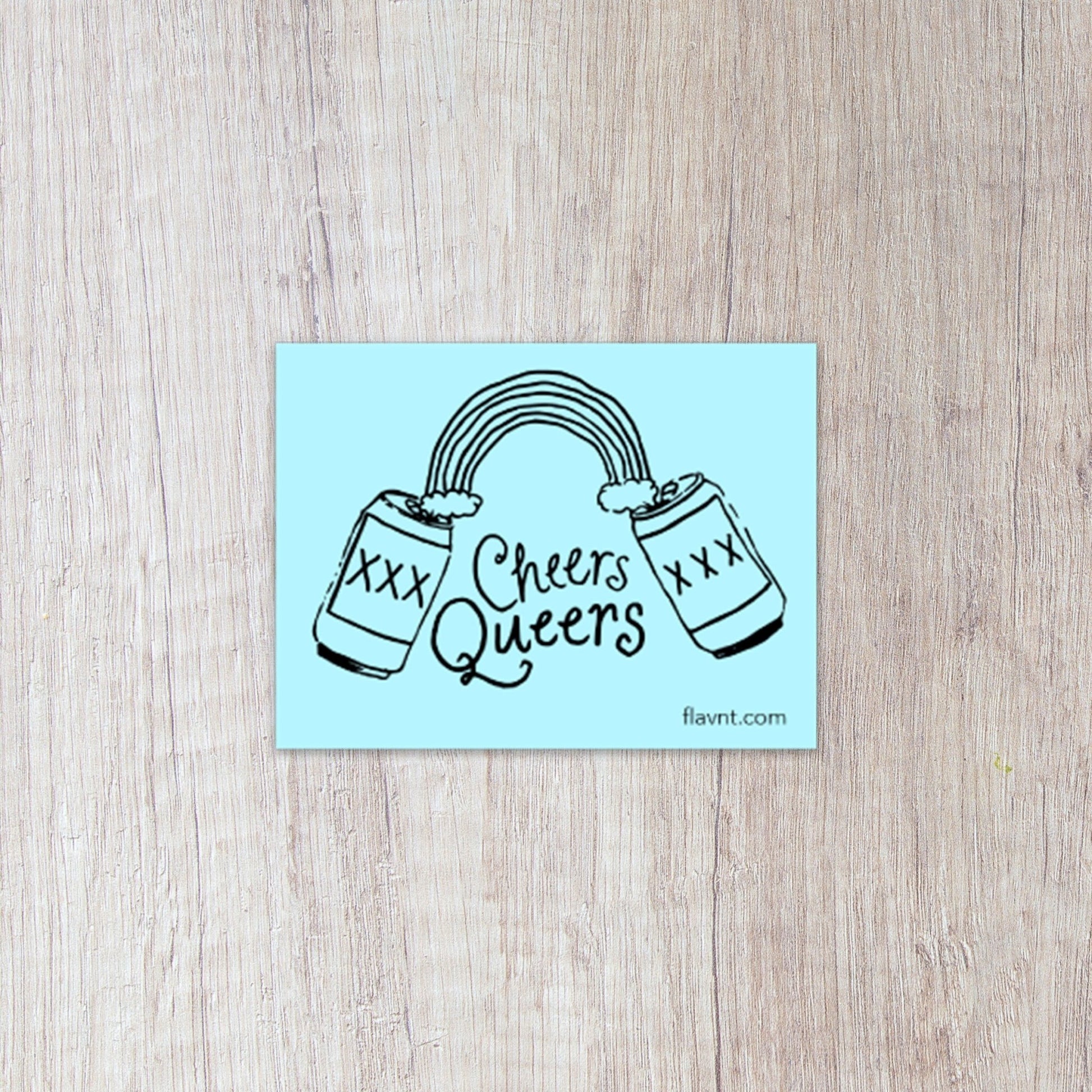 Cheers Queers Sticker - FLAVNT