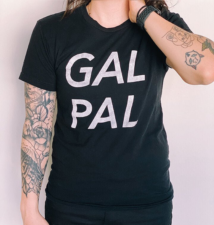 Gal Pal T-Shirt - FLAVNT