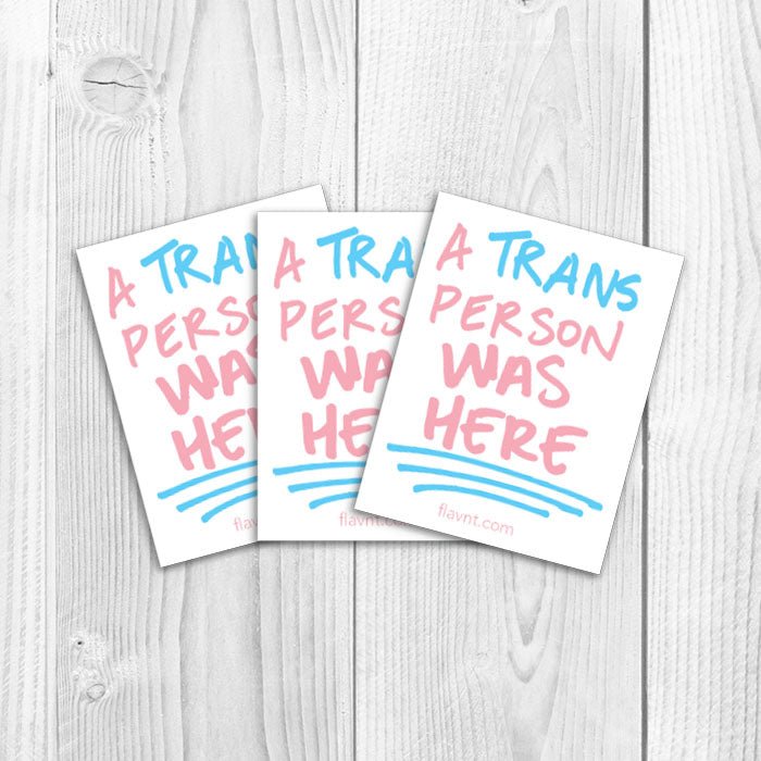 Trans Person was Here Multipack (3 or 10 stickers) - FLAVNT