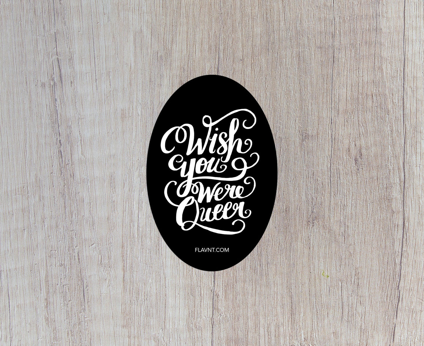 Wish You Were Queer Sticker - FLAVNT