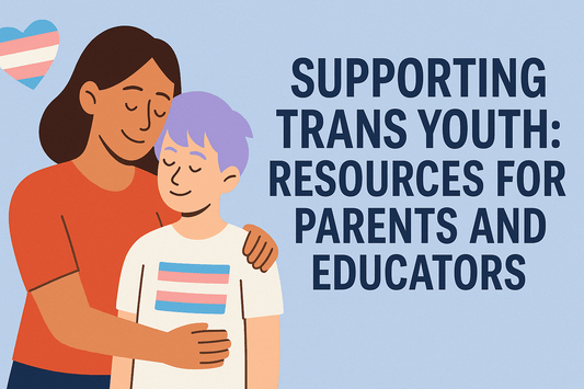 Supporting Trans Youth: Resources for Parents and Educators - FLAVNT