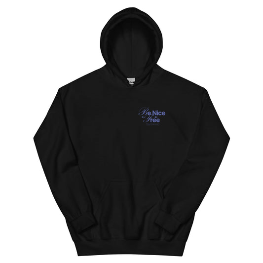 Be Nice, It's Free Hoodie - FLAVNT