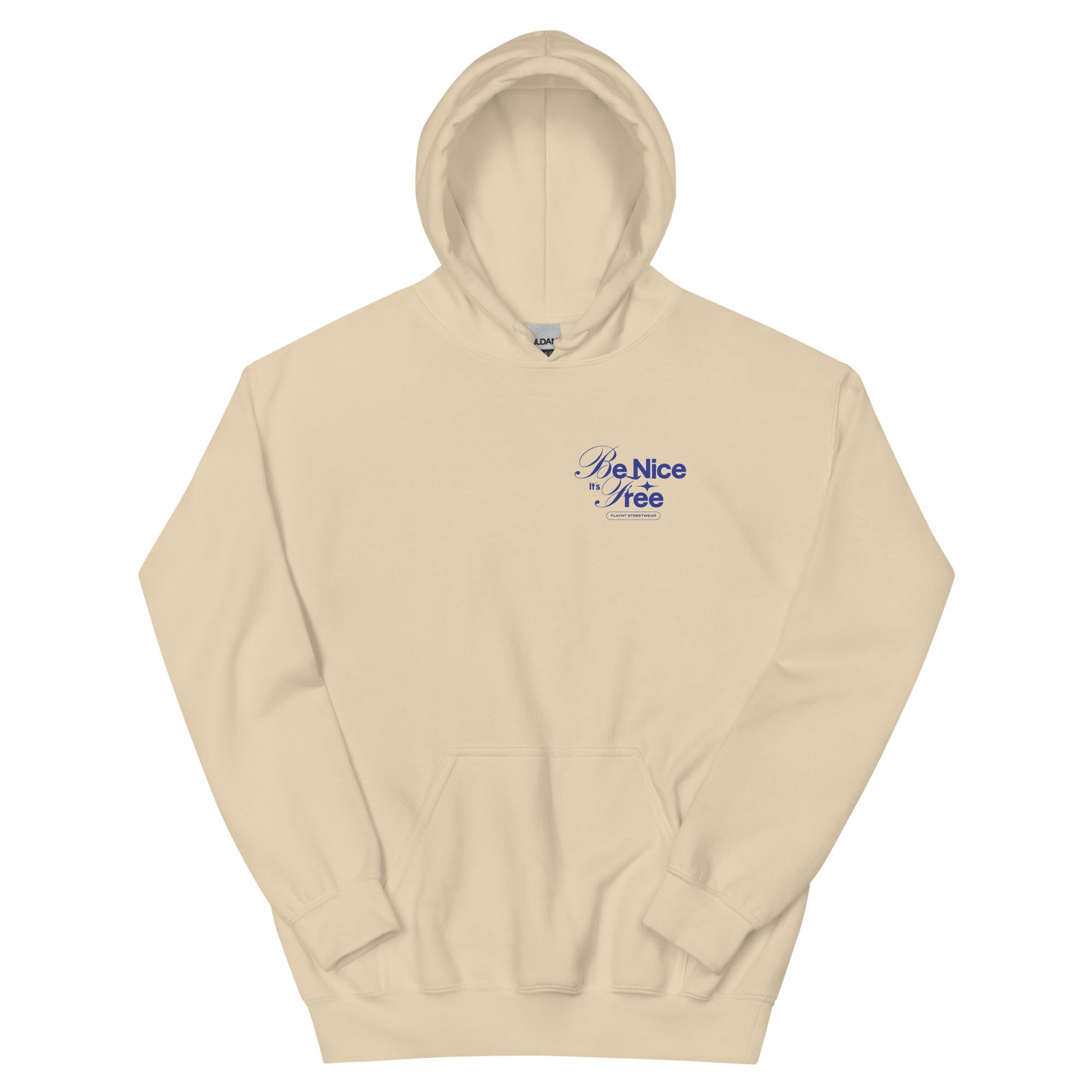 Be Nice, It's Free Hoodie - FLAVNT