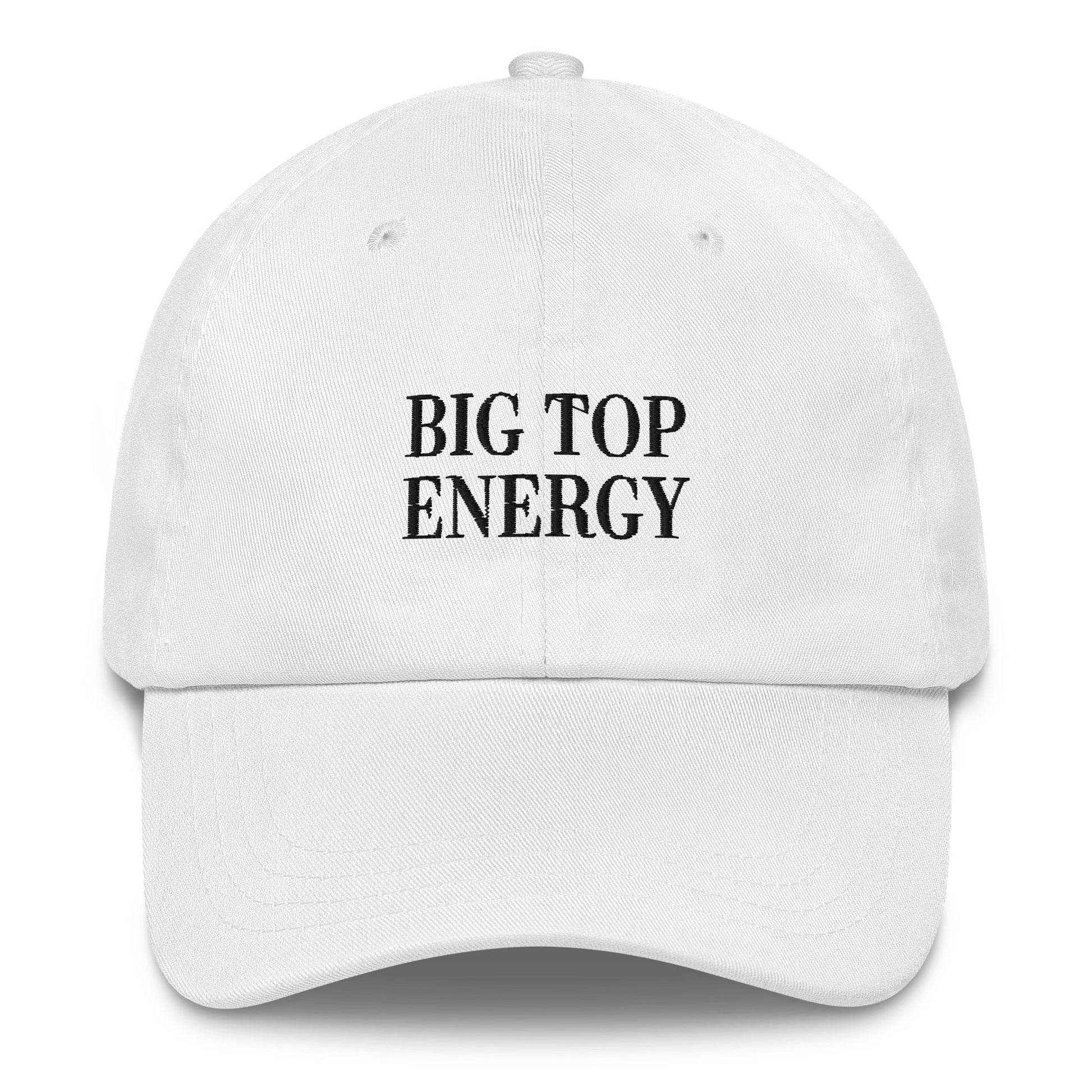 Big Top Energy Dad Hat - FLAVNT