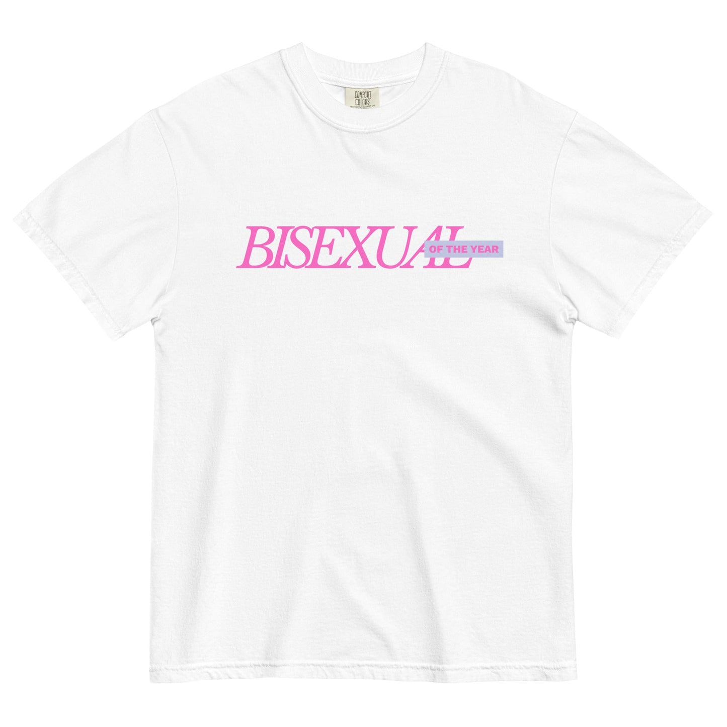 Bisexual of the Year T-Shirt - FLAVNT