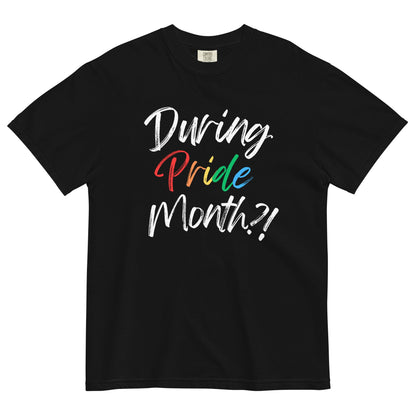 During Pride Month?! Black t-shirt - FLAVNT