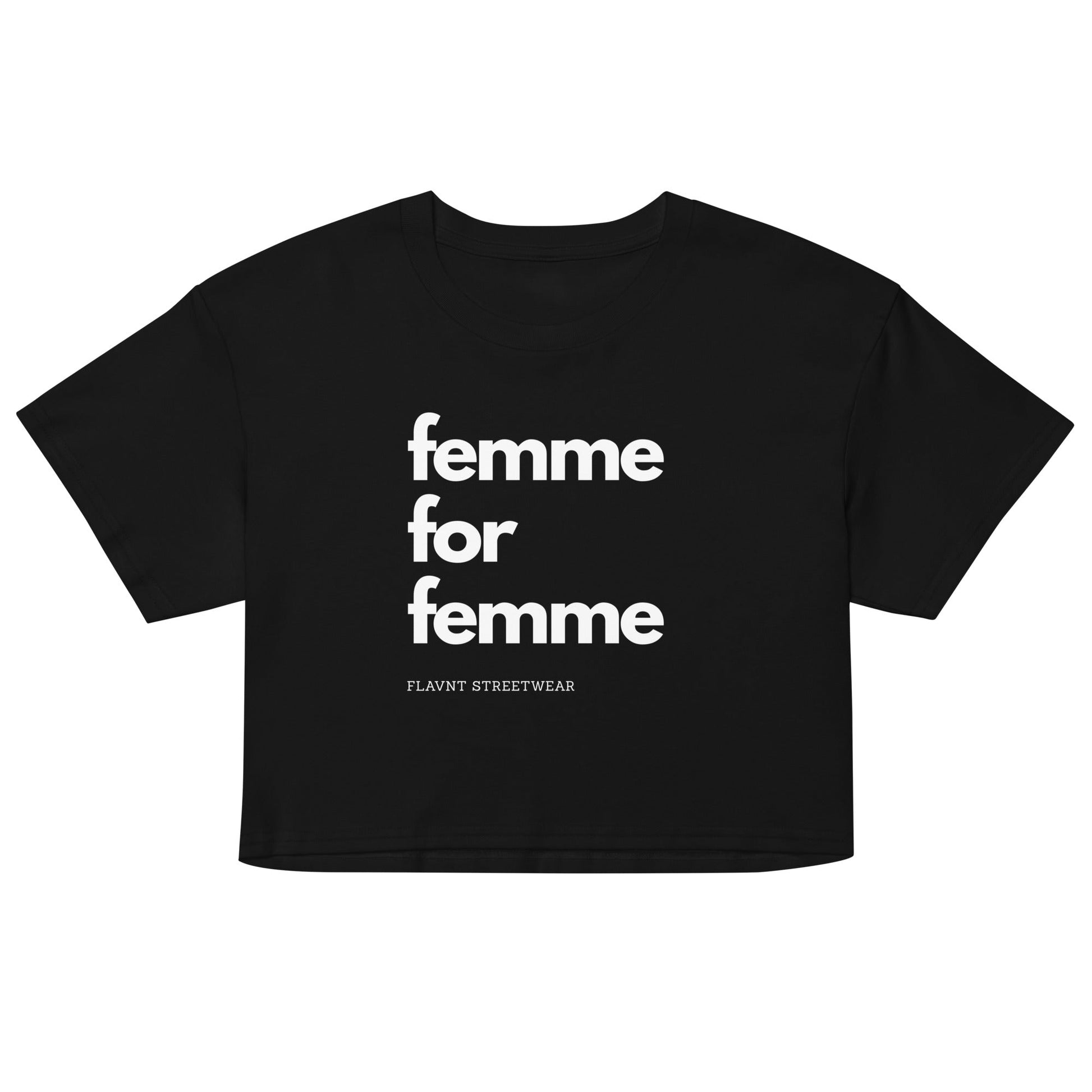 Femme for Femme crop top - FLAVNT
