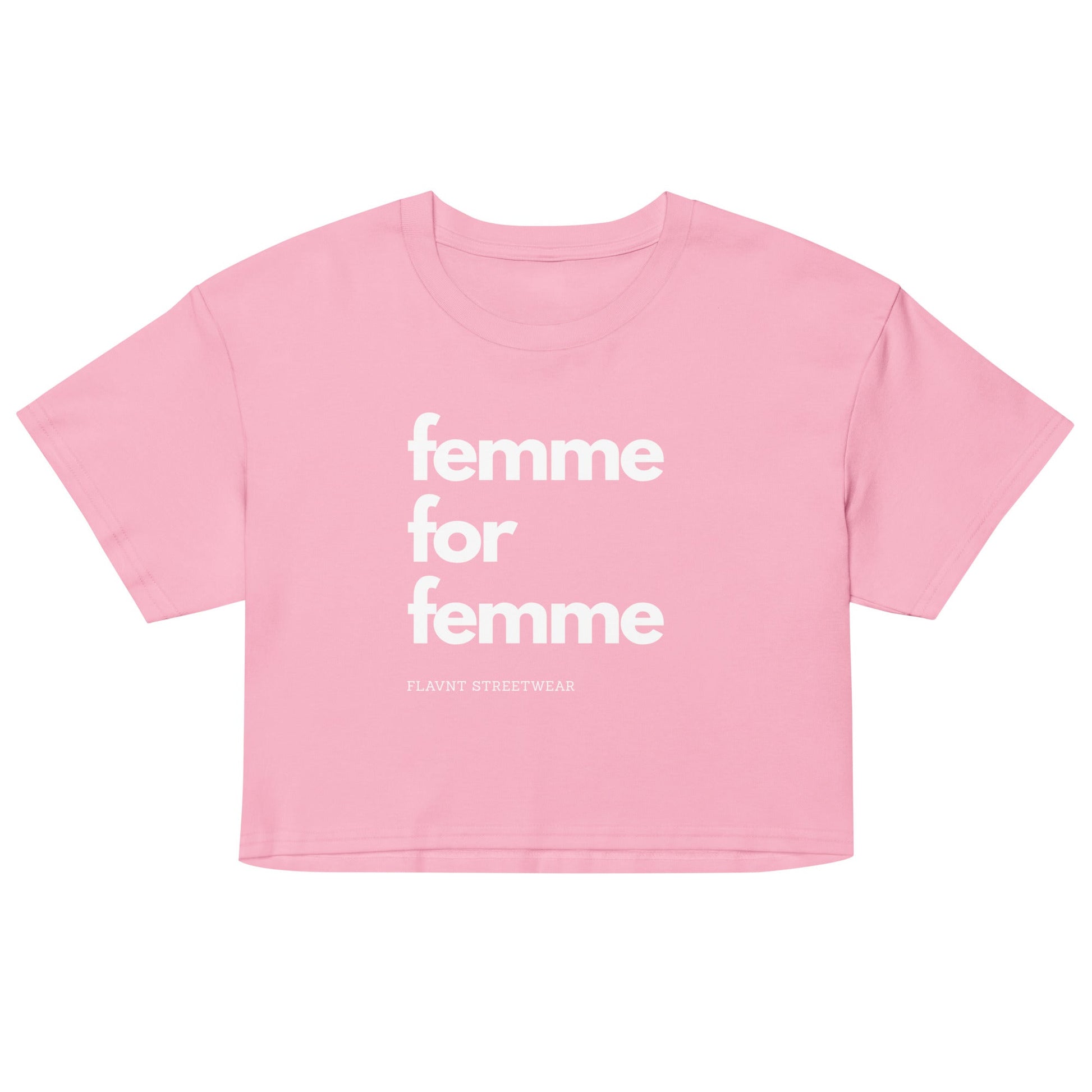 Femme for Femme crop top - FLAVNT