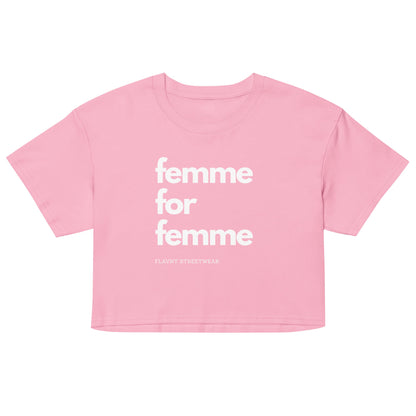 Femme for Femme crop top - FLAVNT