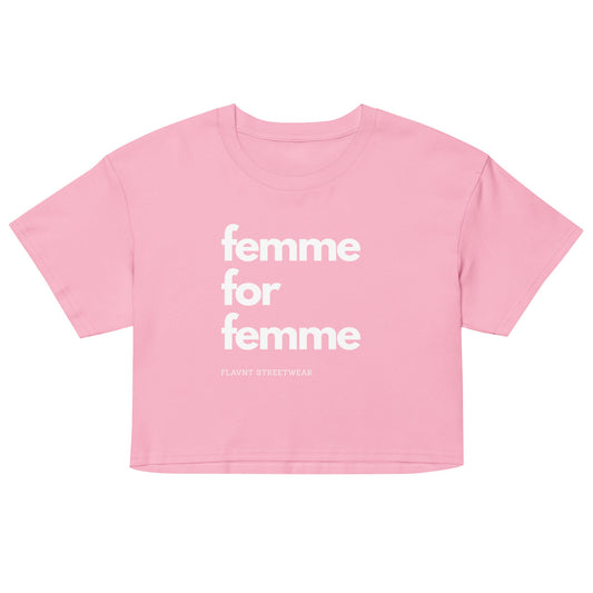 Femme for Femme crop top - FLAVNT