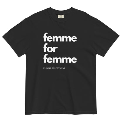 Femme for Femme t-shirt - FLAVNT