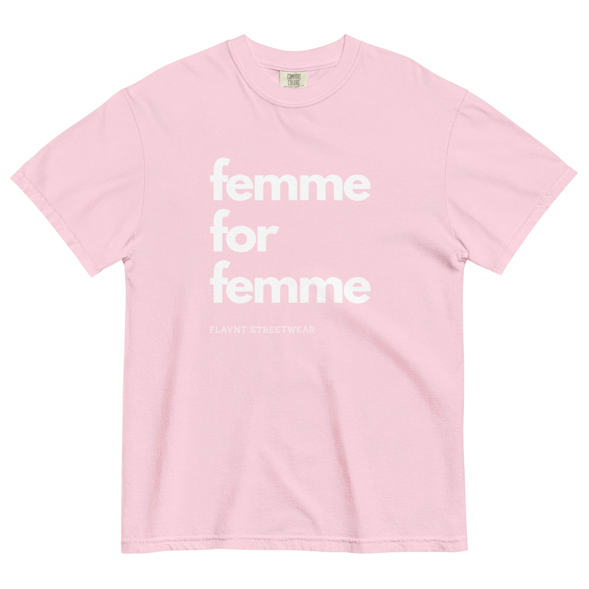 Femme for Femme t-shirt - FLAVNT