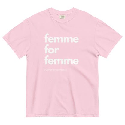 Femme for Femme t-shirt - FLAVNT