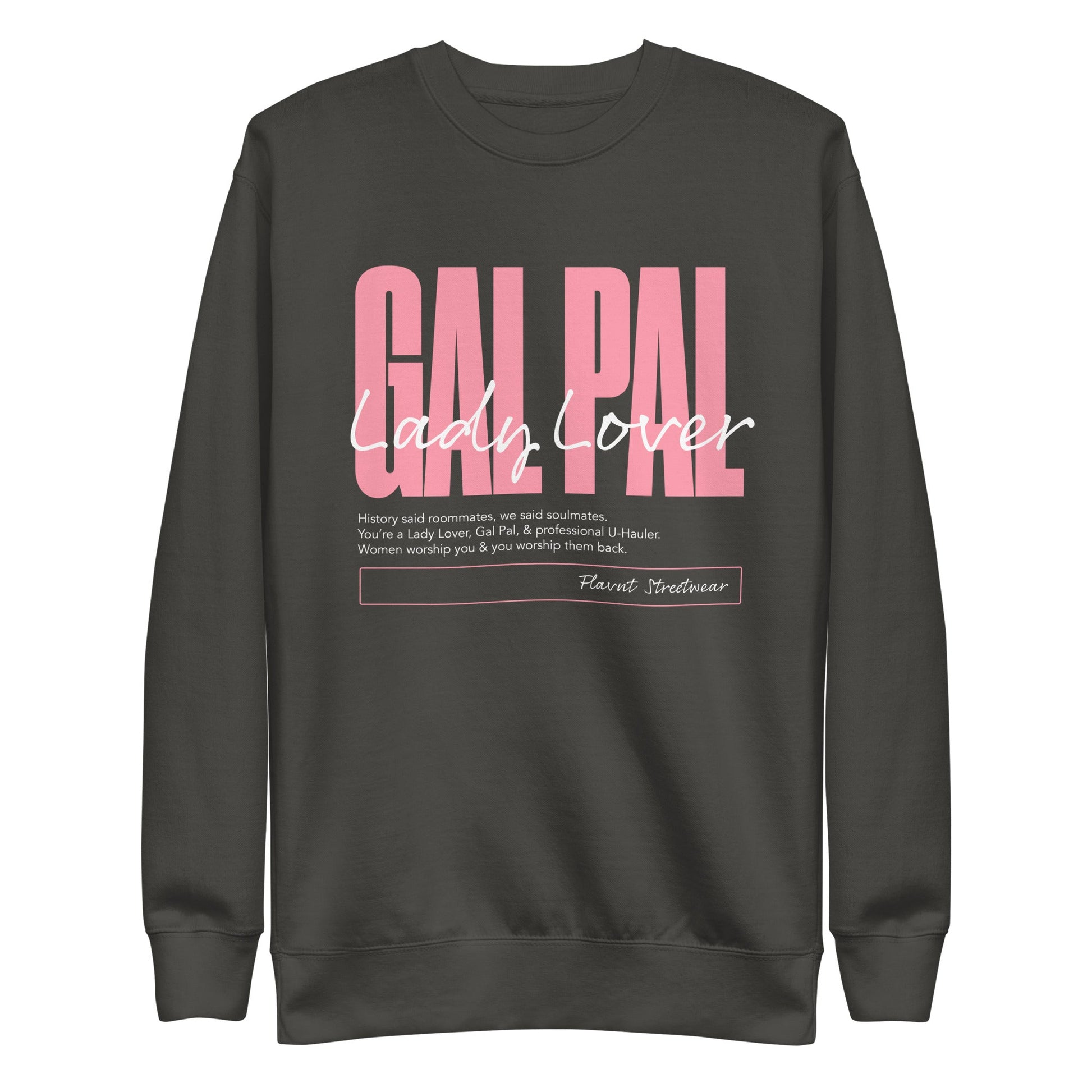 Gal Pal Crewneck - FLAVNT
