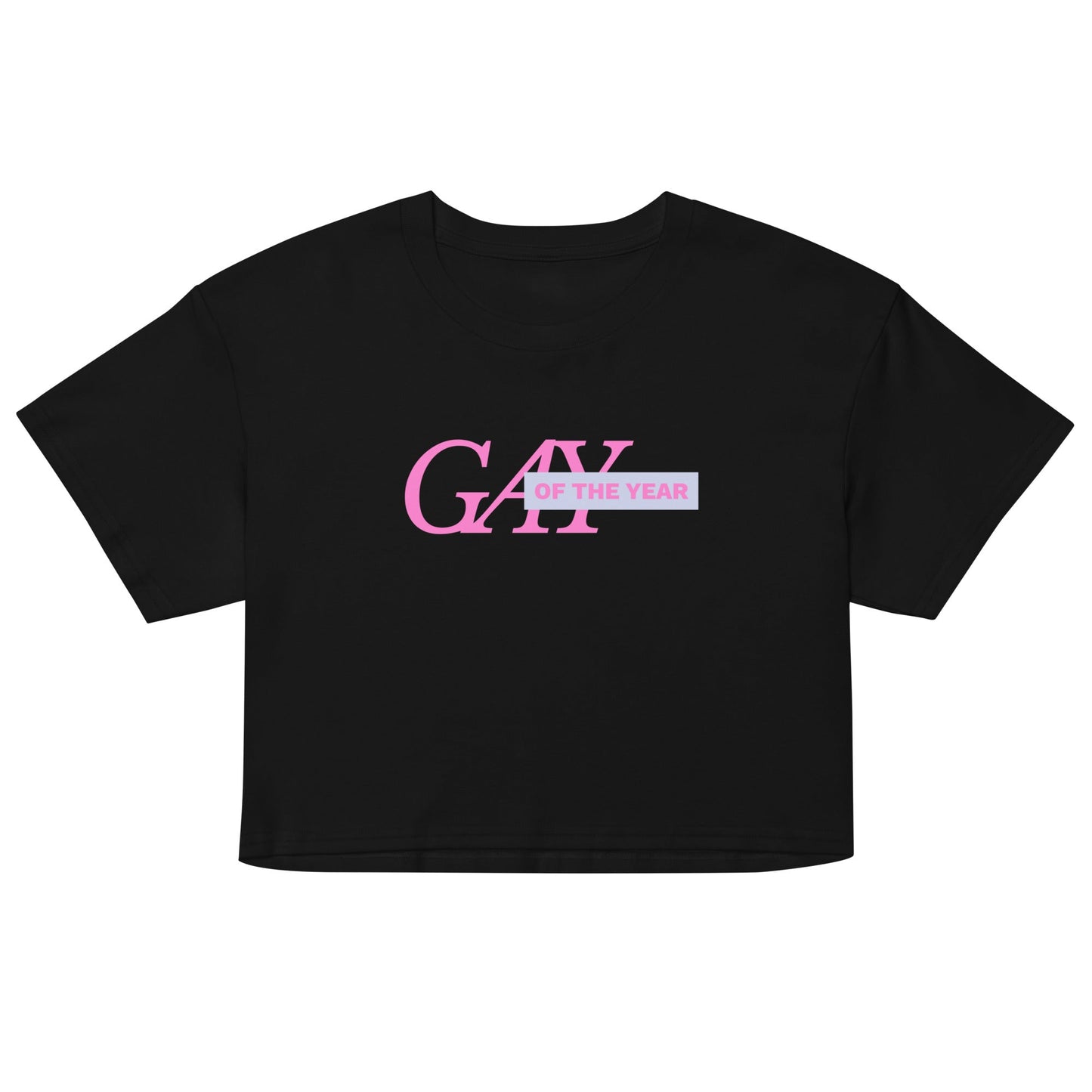 Gay of the Year crop top - FLAVNT