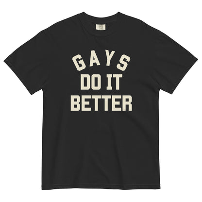 Gays do it Better T-shirt - FLAVNT