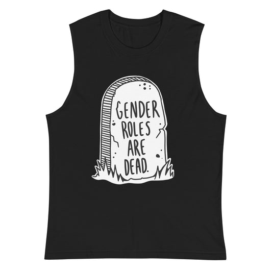 Gender Roles are Dead Tombstone Muscle Shirt - FLAVNT