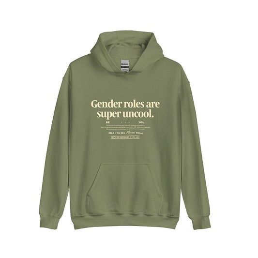 Gender Roles Are Super Uncool Sweatshirt - FLAVNT