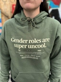 Gender Roles Are Super Uncool Sweatshirt - FLAVNT