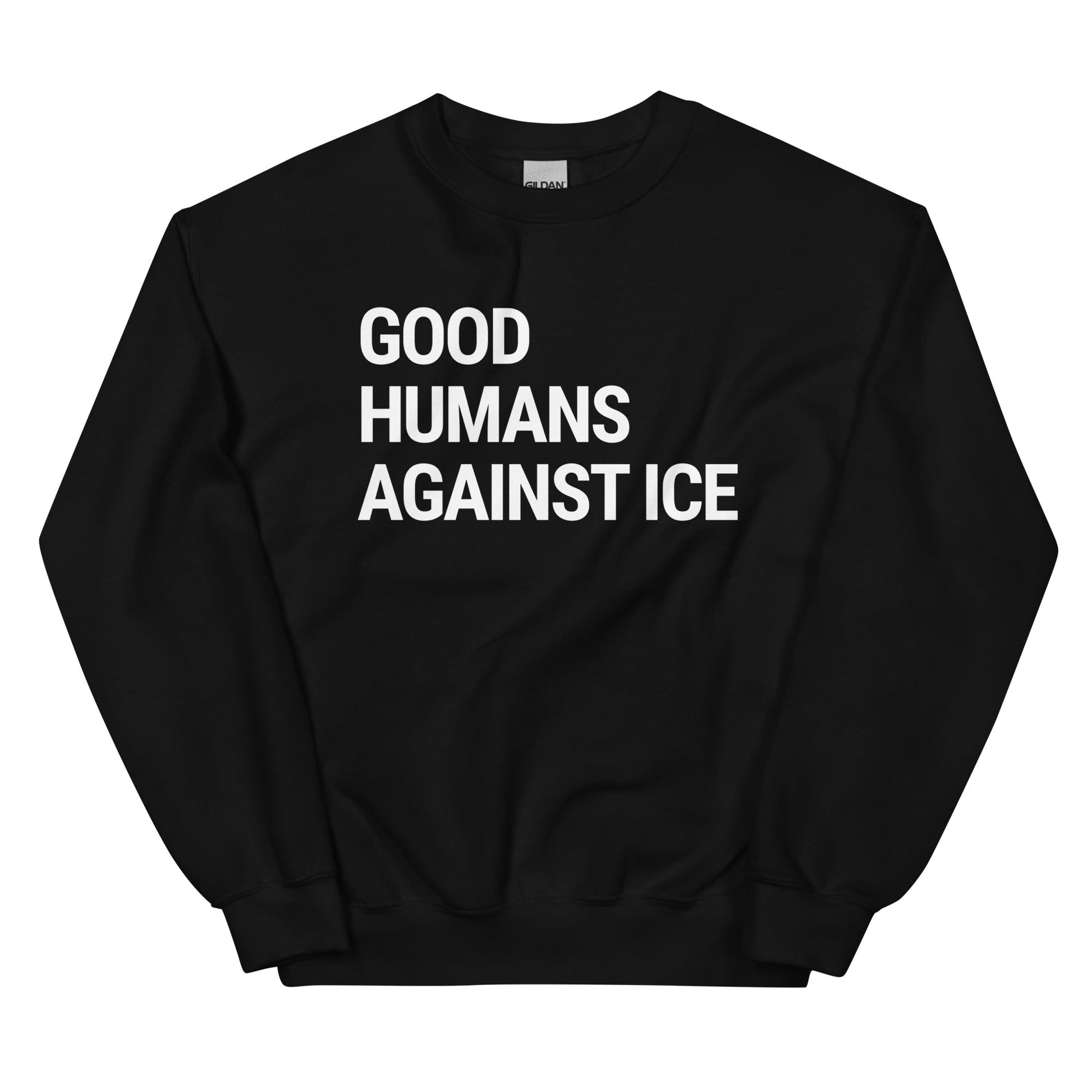 Good Humans Against ICE Crewneck - FLAVNT