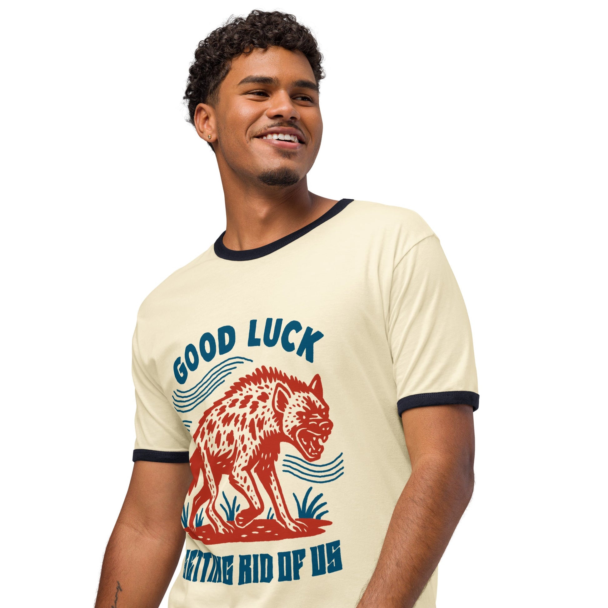 Good Luck Getting Rid of Us Ringer Tee - FLAVNT
