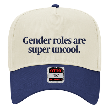 Gender Roles are Uncool Hat