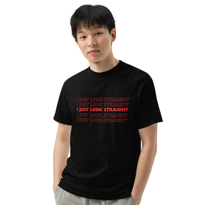 I Just Look Straight T-Shirt - FLAVNT