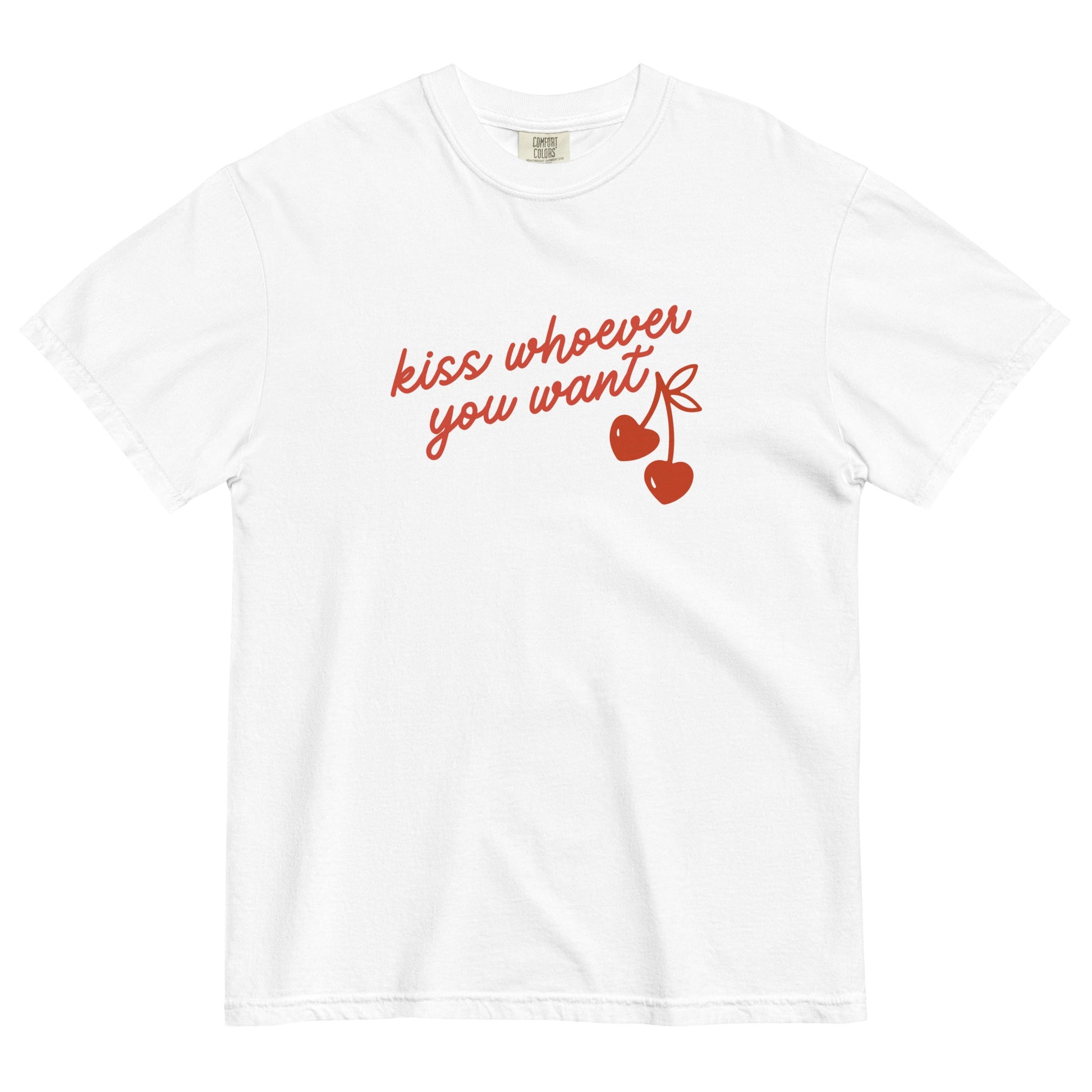 Kiss Whoever You Want T-shirt - FLAVNT