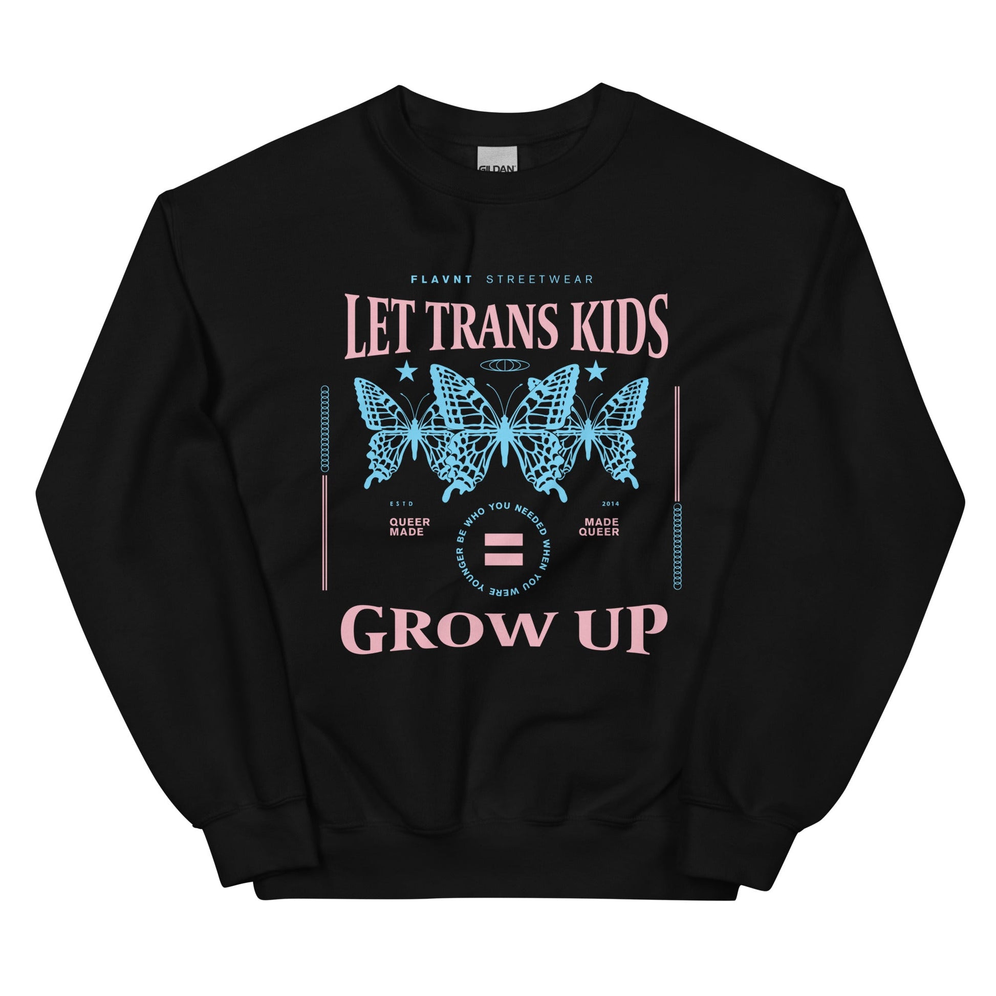 Let Trans Kids Grow Up Crewneck Sweatshirt - FLAVNT