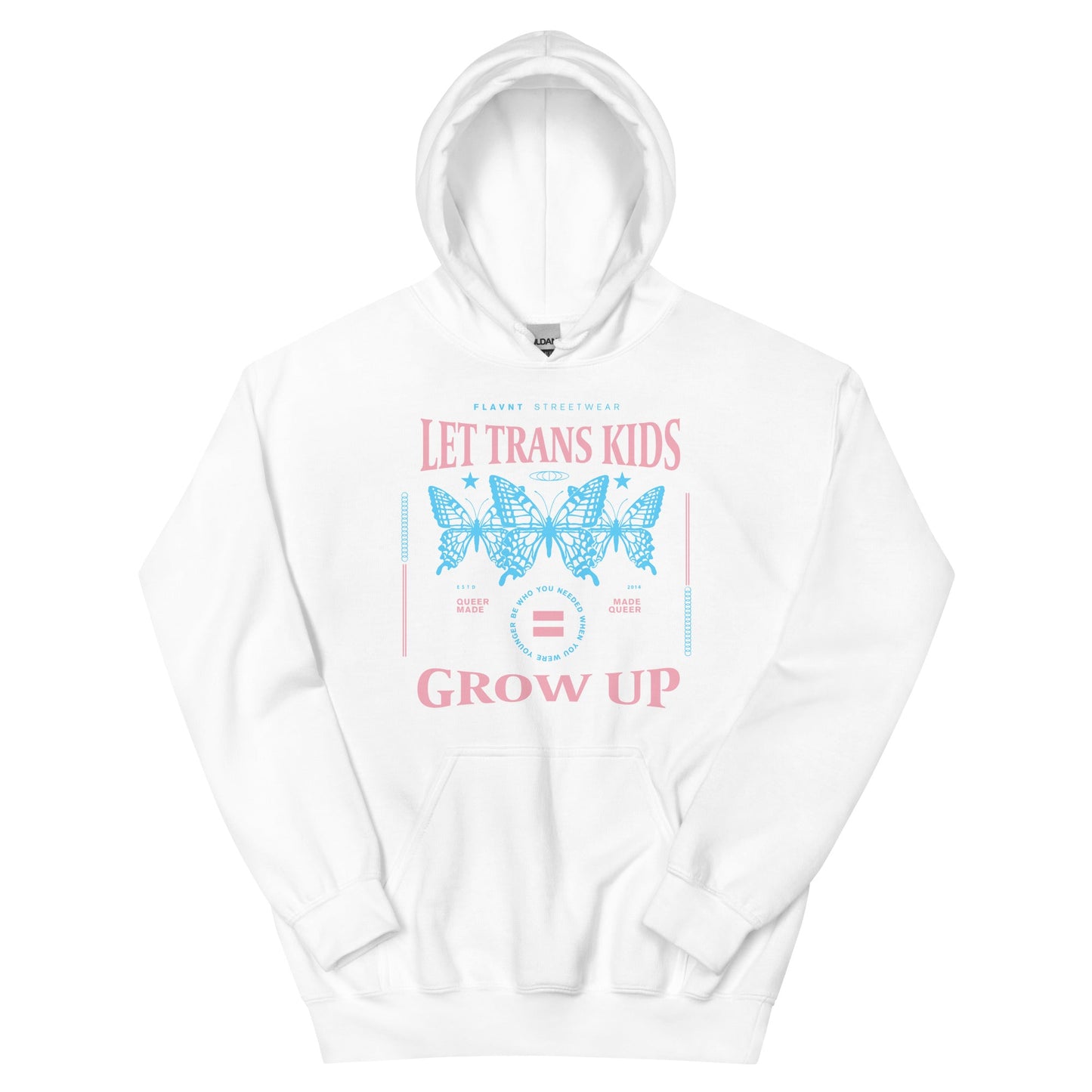 Let Trans Kids Grow Up Hoodie - FLAVNT