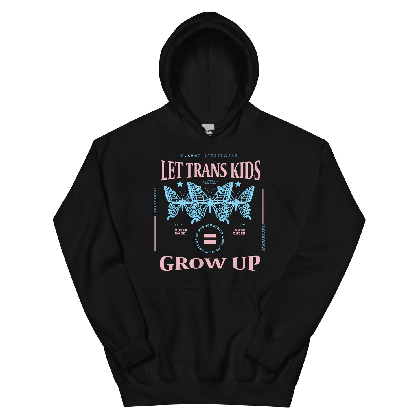 Let Trans Kids Grow Up Hoodie - FLAVNT