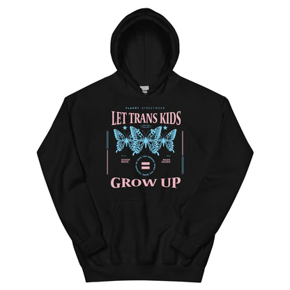 Let Trans Kids Grow Up Hoodie - FLAVNT