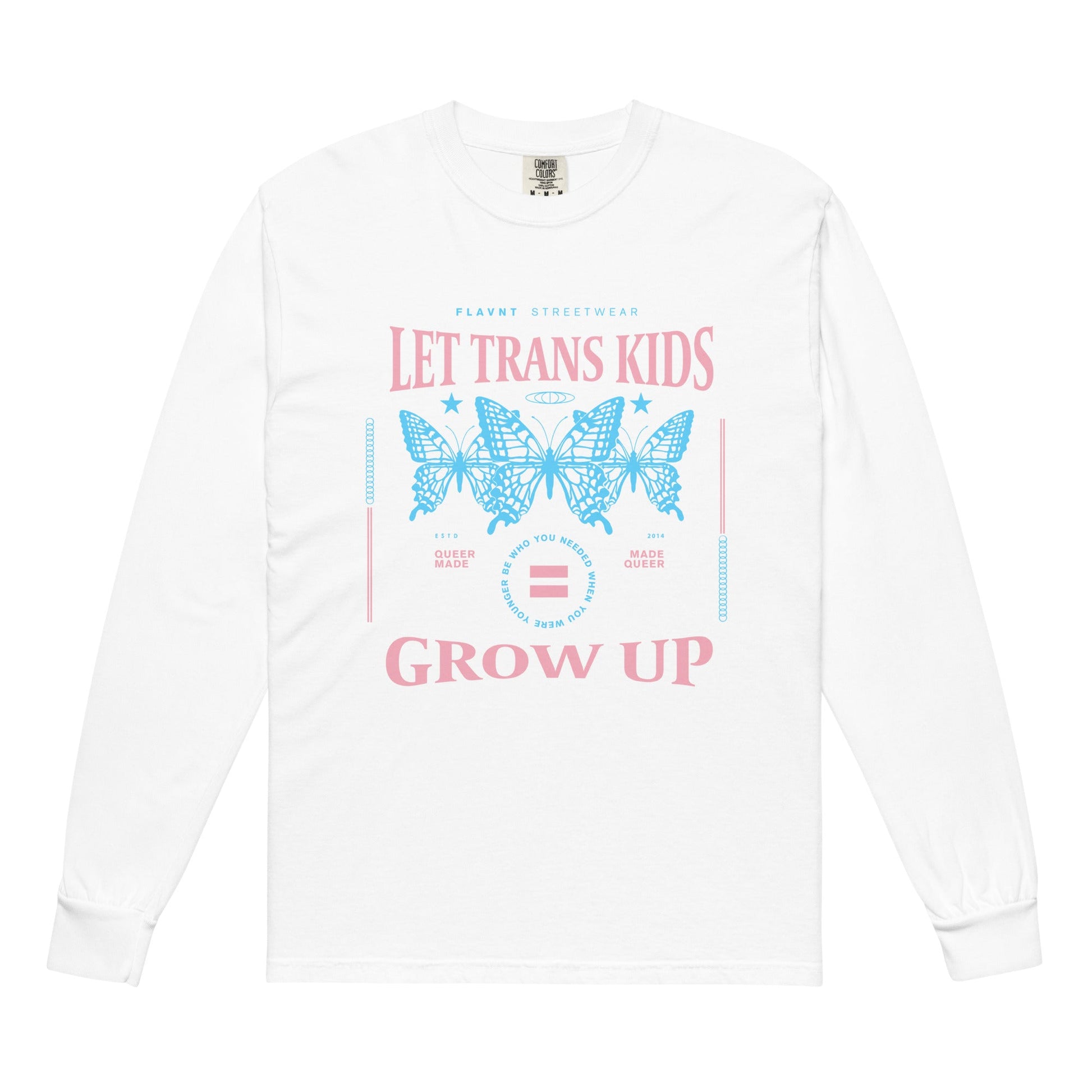 Let Trans Kids Grow Up Long - Sleeve 2.0 - FLAVNT