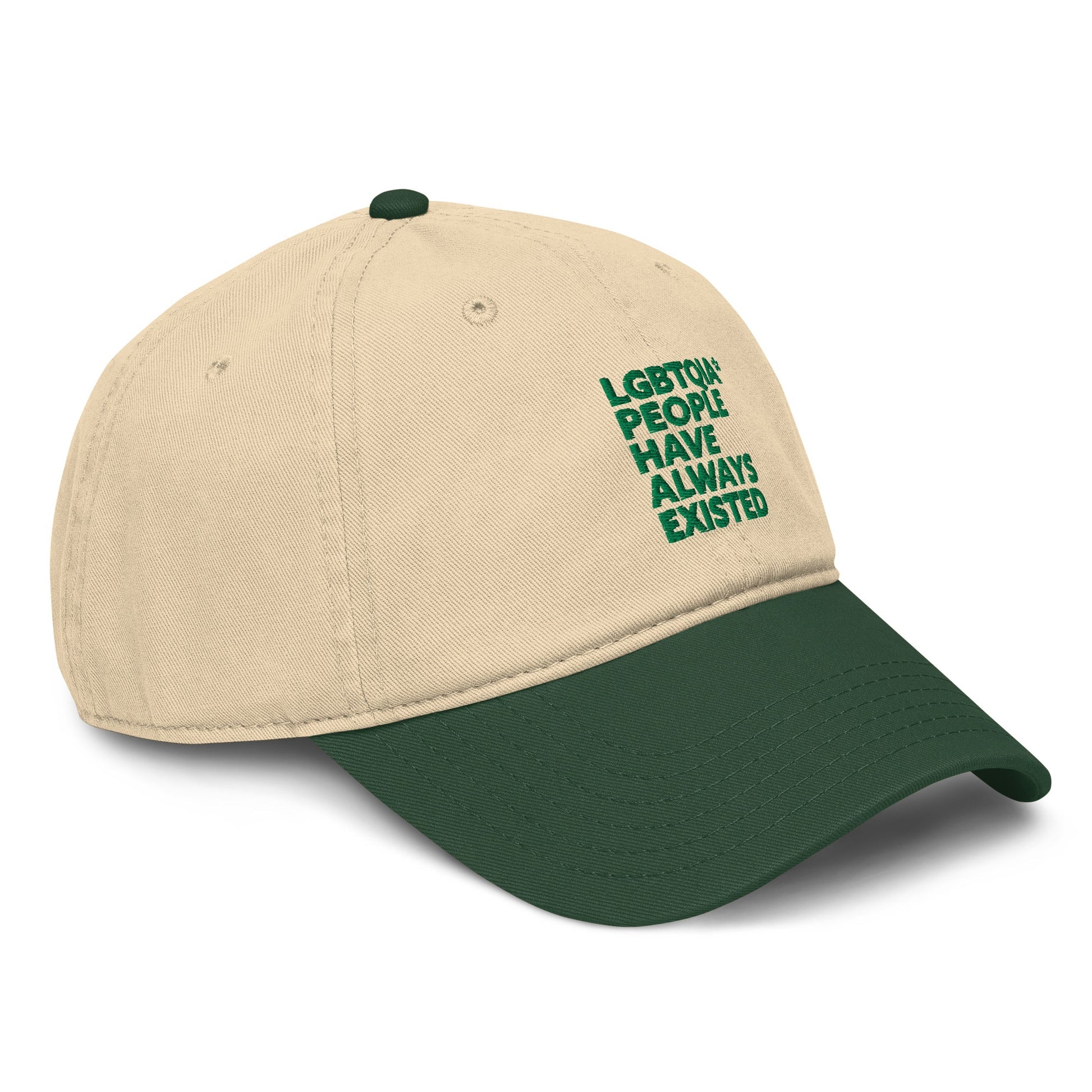 LGBTQIA+ People Have Always Existed Baseball Hat - FLAVNT