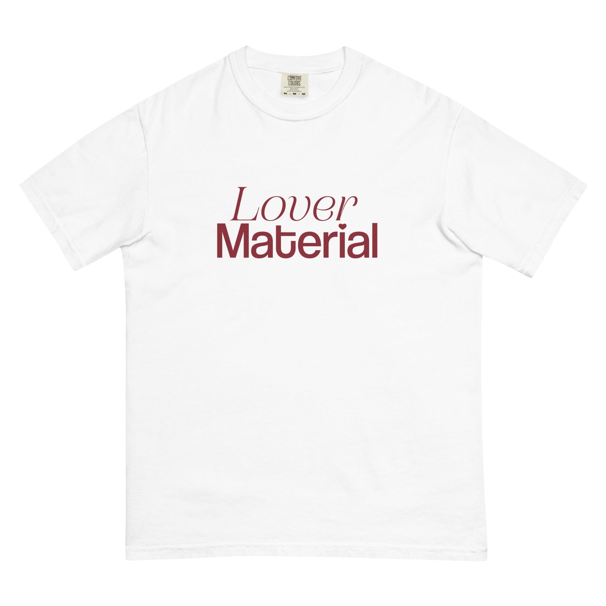 Lover Material T-Shirt - FLAVNT